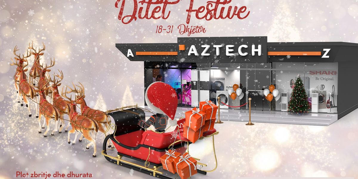 Plot zbritje dhe dhurata për ditët festive në AZTECH - Telegrafi