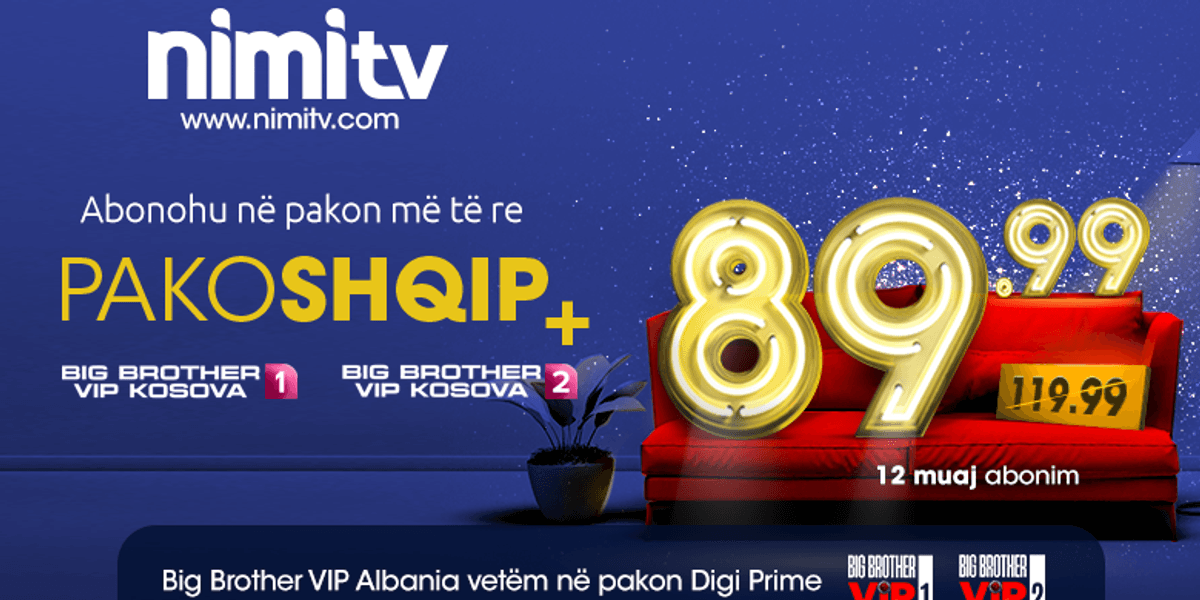 SHQIP+ package, now on NimiTV with a super offer - Telegrafi
