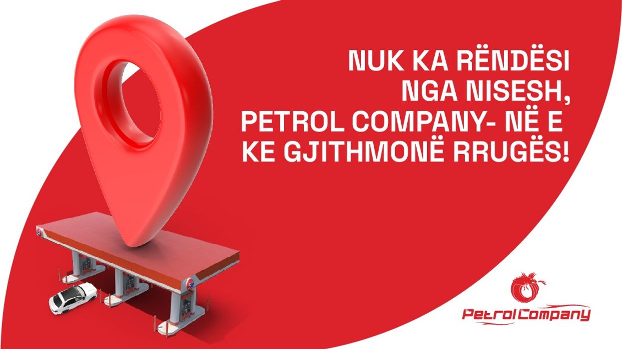 Pse pothuajse çdo vend në Kosovë ka një pikë të Petrol Company?