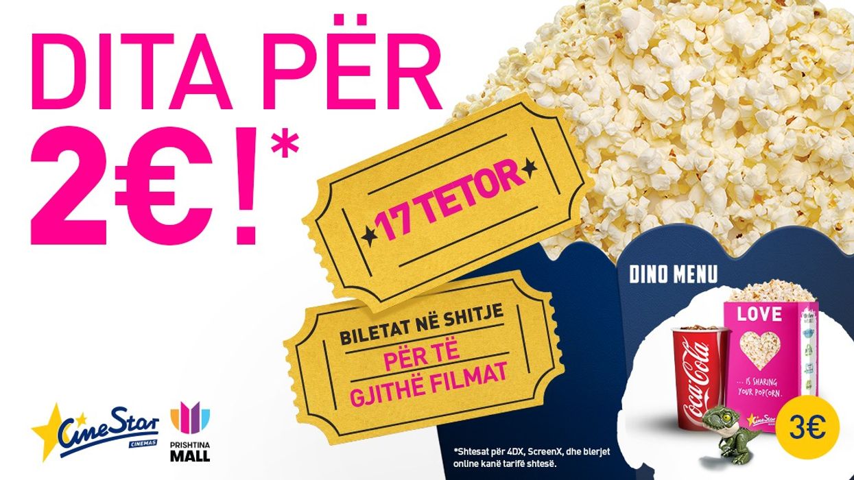Ditë perfekte, bileta në kinema 2 euro, menu 3 euro - të gjithë në
CineStar me 17 Tetor!