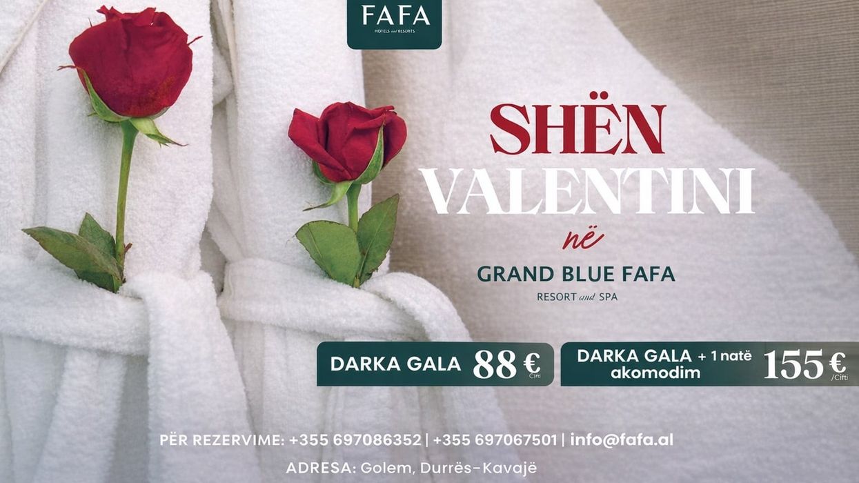 Shën Valentini buzë Adriatikut - Grand Blue Fafa sjell oferta romantike për çifte Shën Valentini buzë Adriatikut - Grand Blue Fafa sjell oferta romantike për çifte