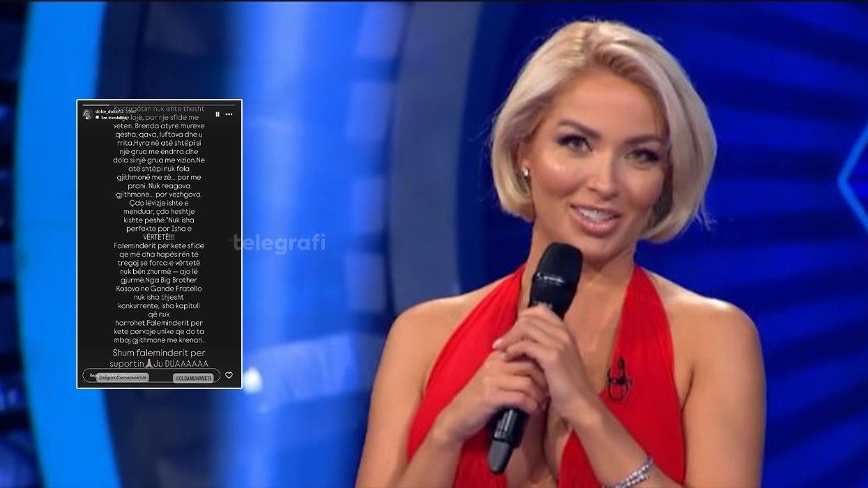 “Nuk isha perfekte, por isha e vërtetë”, Dolce reagon pas daljes nga BBVK “Nuk isha perfekte, por isha e vërtetë”, Dolce reagon pas daljes nga BBVK