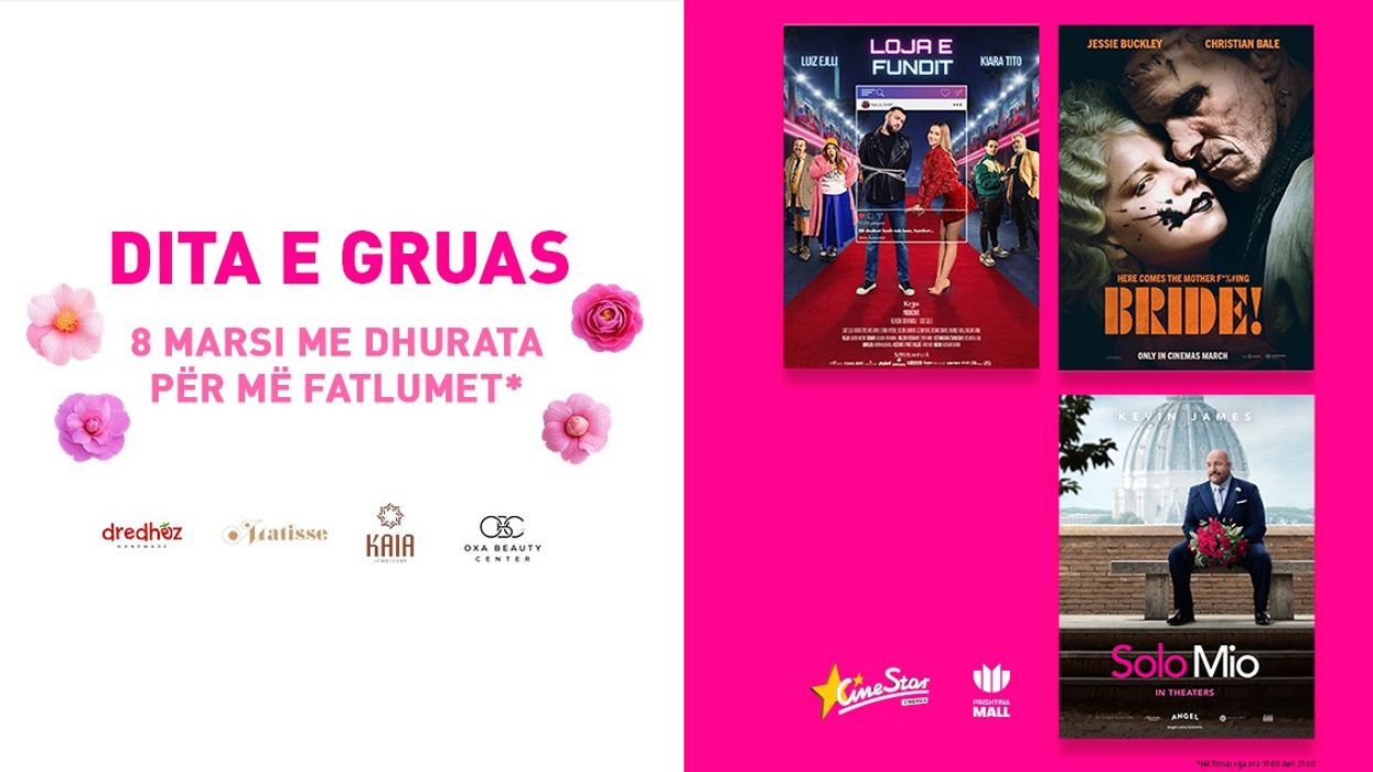 Pse Dita e Gruas është ideale për t’u festuar në CineStar? Pse Dita e Gruas është ideale për t’u festuar në CineStar?