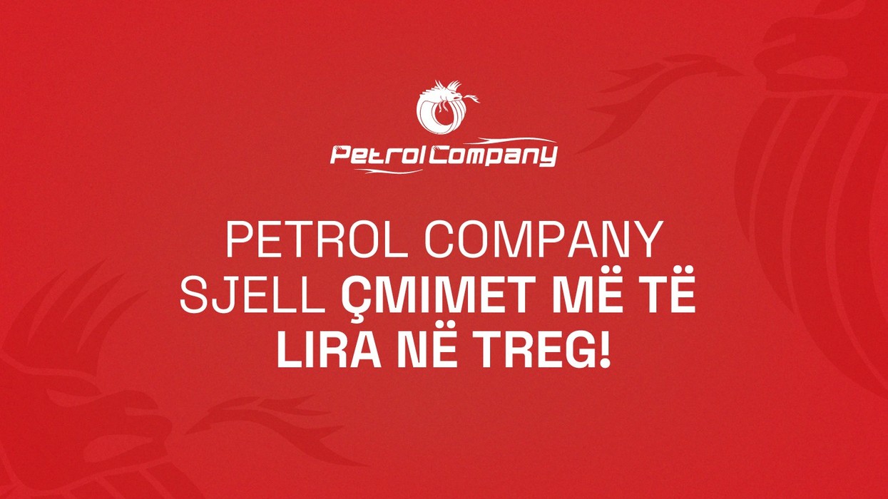 Petrol Company mban çmimet më të ulëta për qytetarët