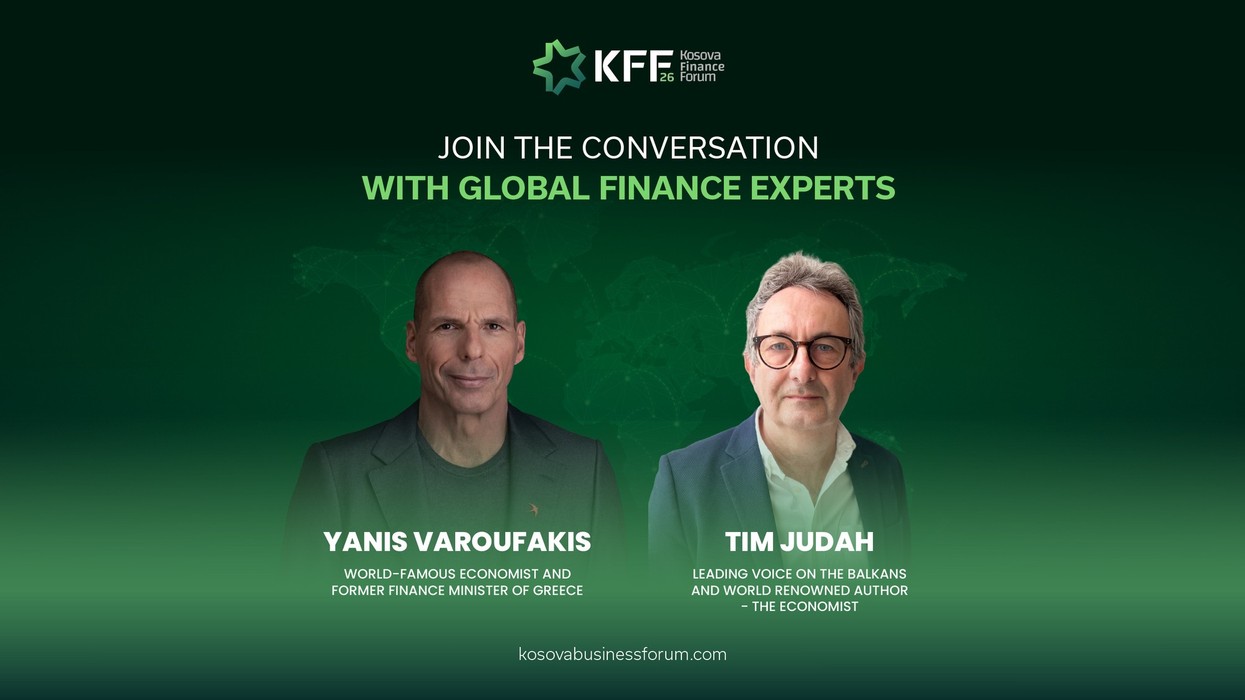 Yanis Varoufakis dhe Tim Judah: Kosova Finance Forum 2026 sjell në Prishtinë emra të mëdhenj të botës financiare