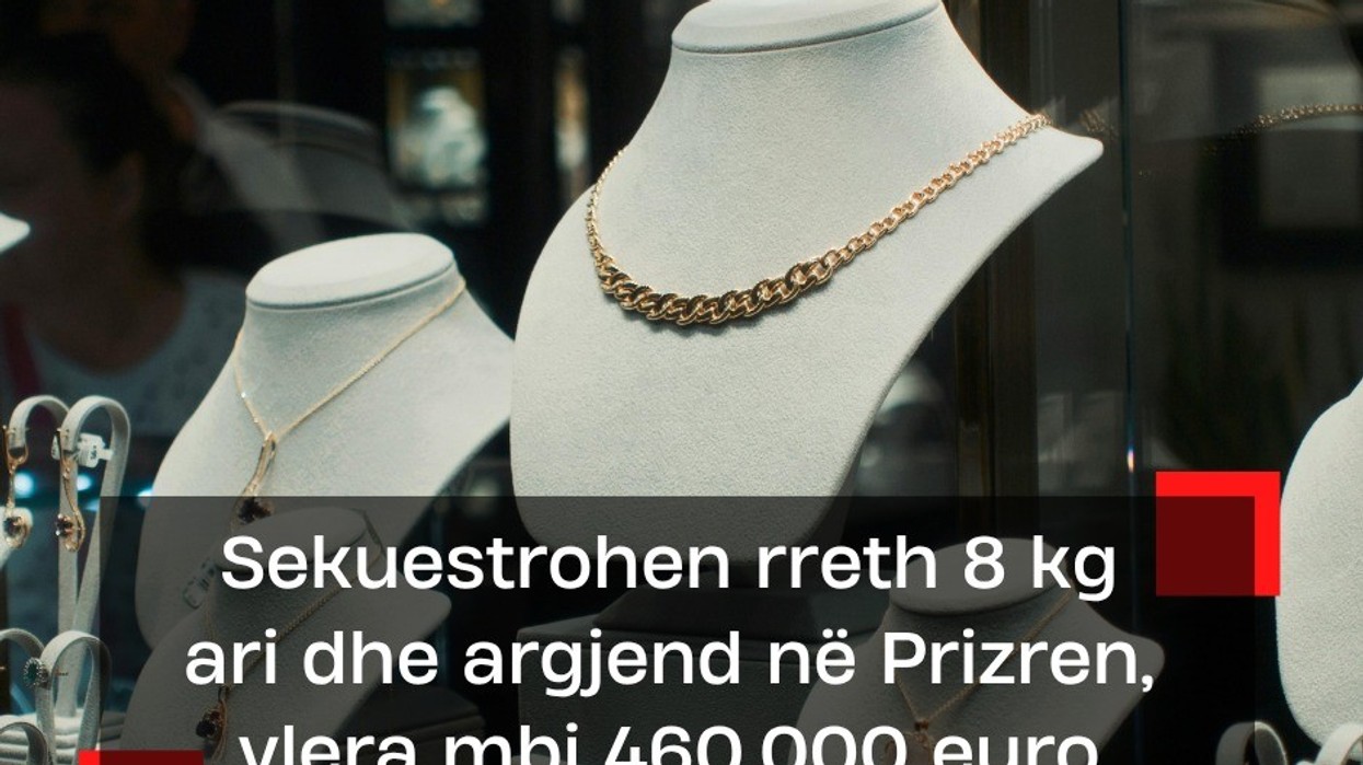 Sekuestrohen rreth 8 kg ari dhe argjend në Prizren, në vlerë mbi 460 mijë euro