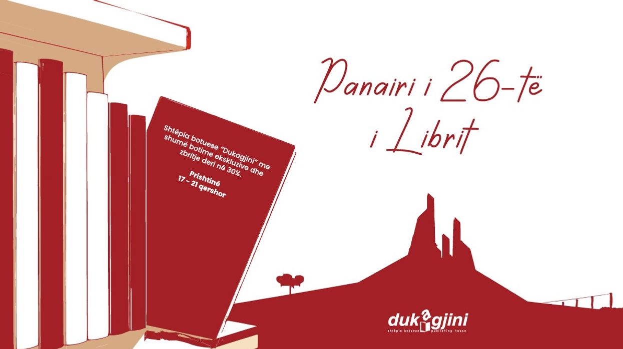 Shtëpia Botuese DUKAGJINI me tituj të rinj dhe ekskluzivë për Panairin e 26-të të Librit në Prishtinë Shtëpia Botuese DUKAGJINI me tituj të rinj dhe ekskluzivë për Panairin e 26-të të Librit në Prishtinë