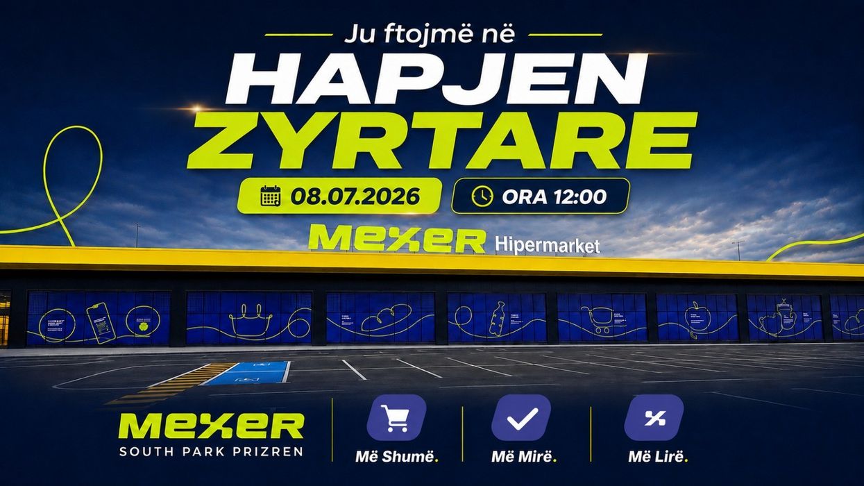 Mexer hap dyert në Prizren – Një përvojë e re e blerjes vjen në Kosovë Mexer hap dyert në Prizren – Një përvojë e re e blerjes vjen në Kosovë