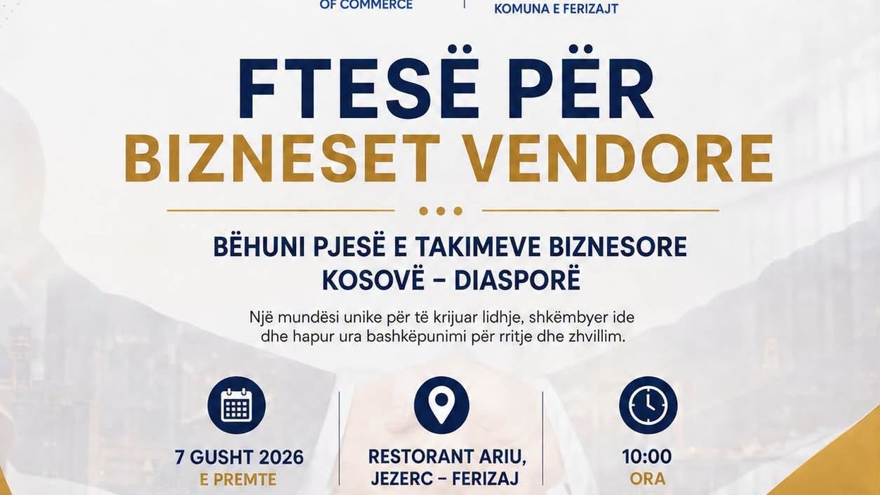Ferizaj organizon takime B2B Kosovë–Diasporë për krijimin e partneriteteve të reja biznesore