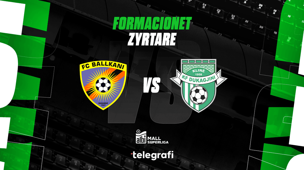 Formacionet zyrtare: Ballkani – Dukagjini