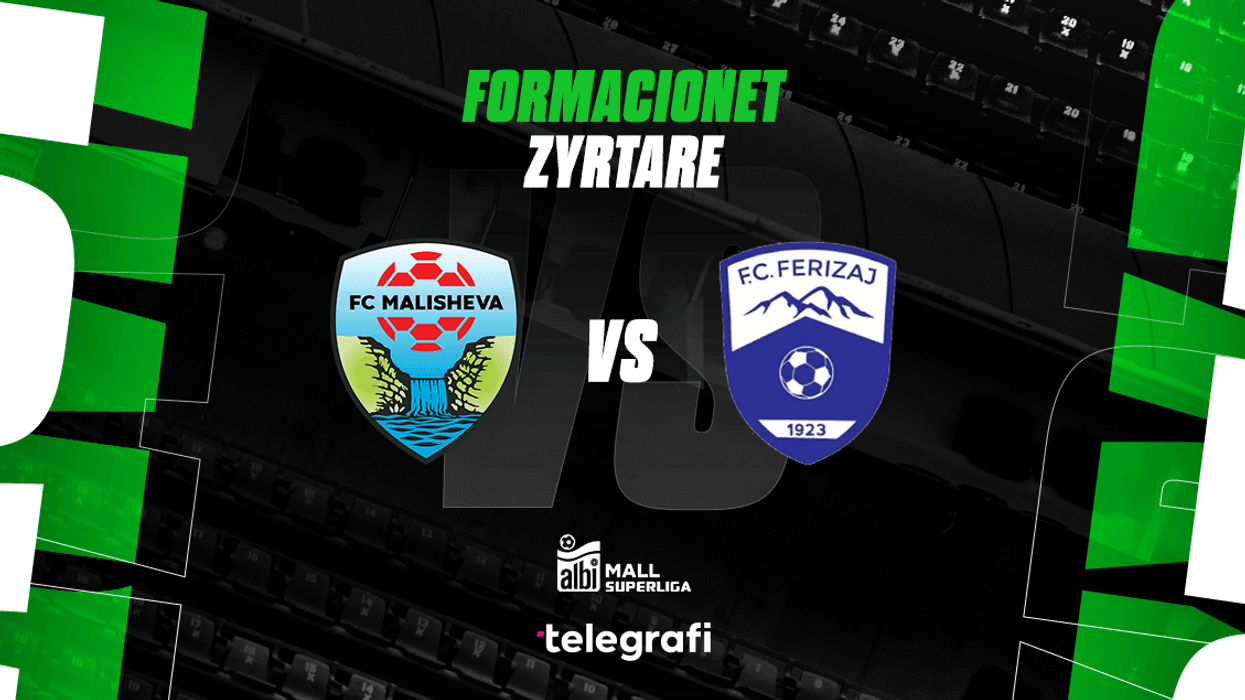 Malisheva synon fitore ndaj Ferizaj, formacionet zyrtare Malisheva synon fitore ndaj Ferizaj, formacionet zyrtare