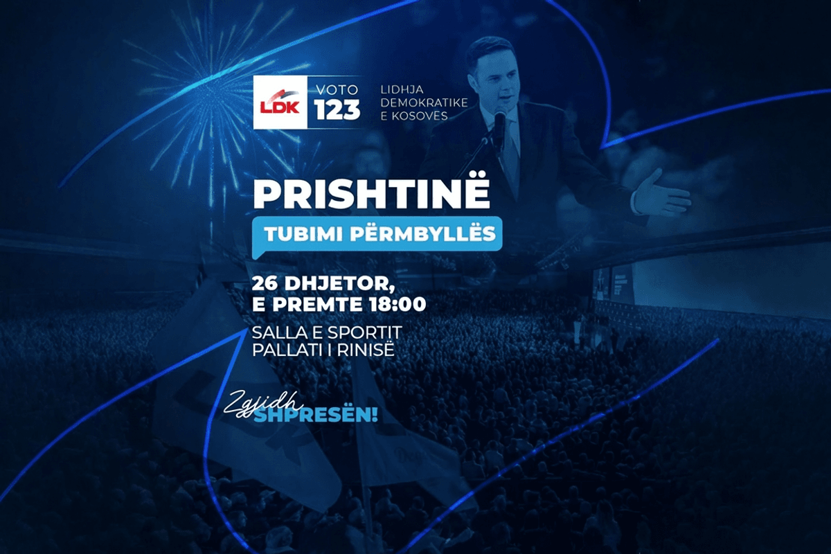 LDK mban sot tubimin përmbyllës të fushatës në Pallatin e Rinisë nga ora 18:00 LDK mban sot tubimin përmbyllës të fushatës në Pallatin e Rinisë nga ora 18:00