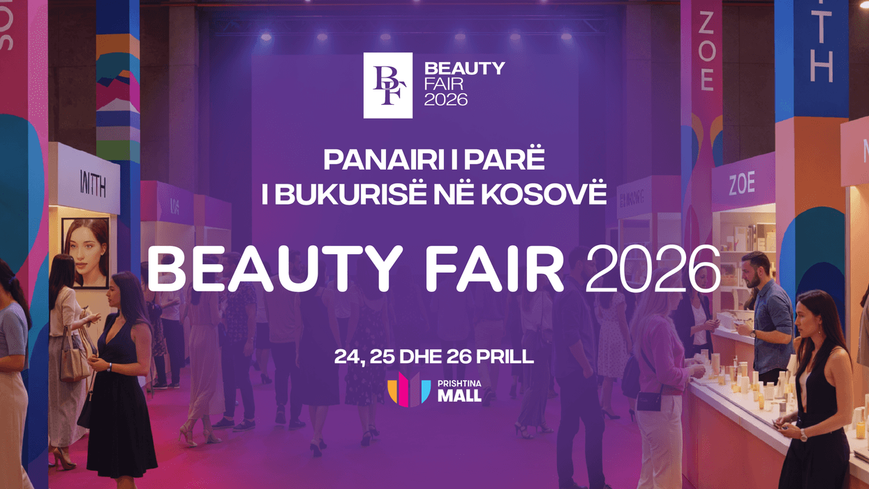 Beauty Fair - panairi i parë i bukurisë në Kosovë vjen me 24, 25 dhe 26 prill