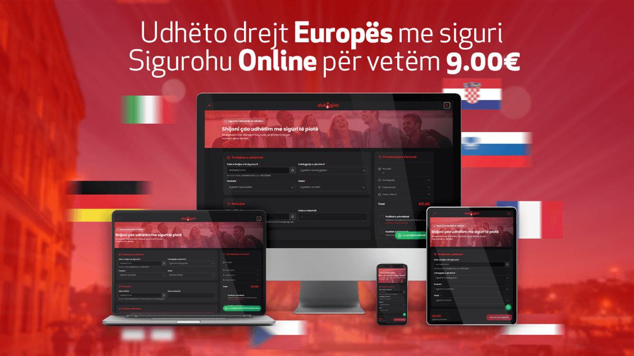 Udhëto drejt Europës me siguri - sigurohu online për vetëm 9.00€ Udhëto drejt Europës me siguri - sigurohu online për vetëm 9.00€