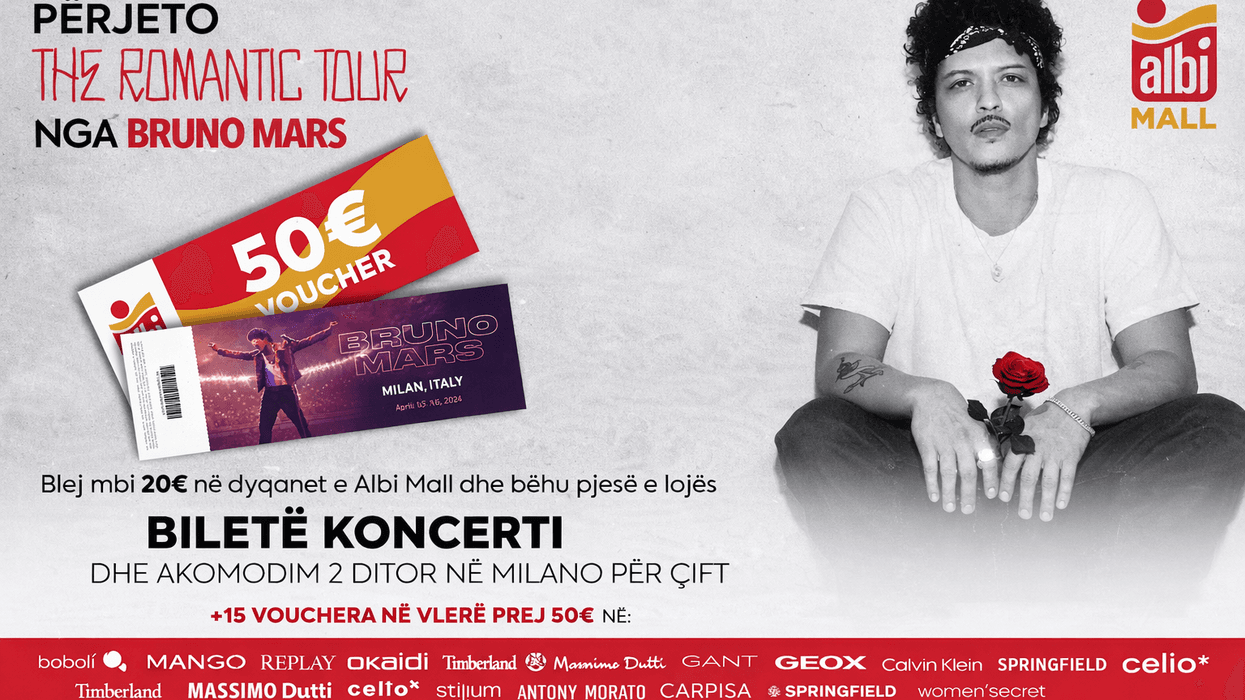 Albi Mall shpërblen dashurinë: fito udhëtim romantik dhe koncertin e Bruno Mars në Milano Albi Mall shpërblen dashurinë: fito udhëtim romantik dhe koncertin e Bruno Mars në Milano