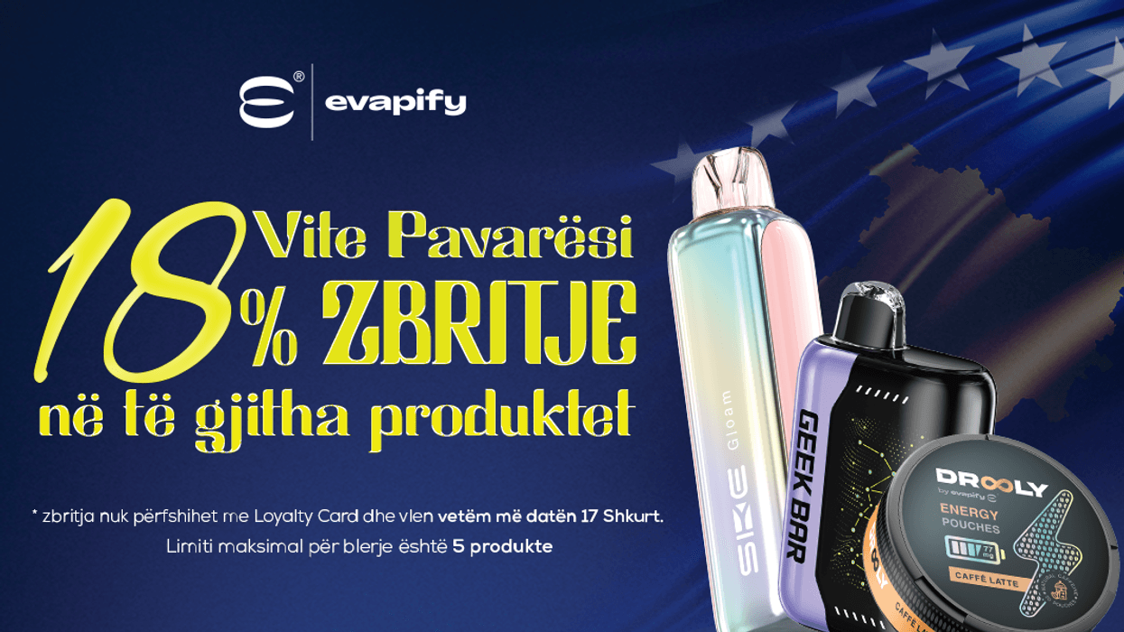 18 vjet shtet, 18% zbritje - Evapify shënon 17 shkurtin me një gjest simbolik 18 vjet shtet, 18% zbritje - Evapify shënon 17 shkurtin me një gjest simbolik