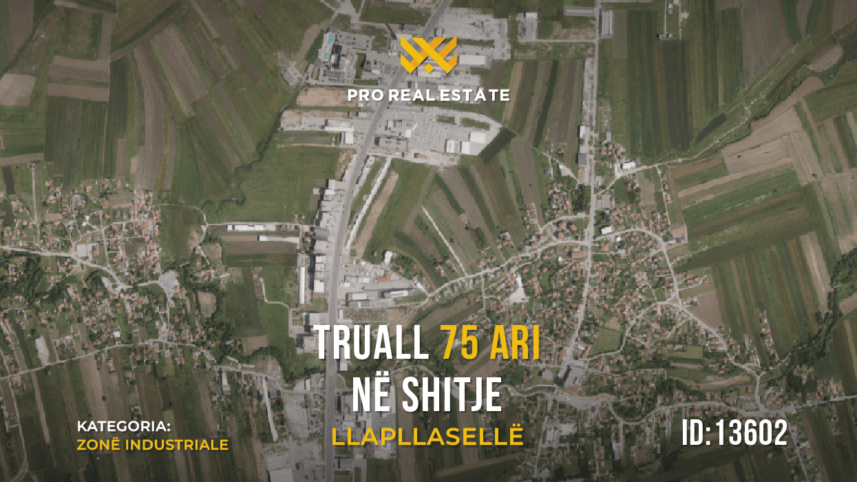 75 Ari për biznes dhe prodhim në Llapllasellë për #shitje , #13602 75 Ari për biznes dhe prodhim në Llapllasellë për #shitje , #13602