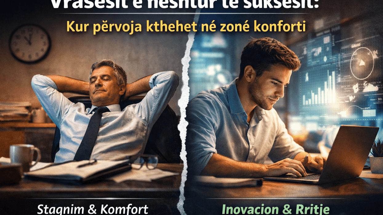 Vrasësit e heshtur të suksesit: Kur përvoja kthehet në zonë konforti – Denis Gafuri