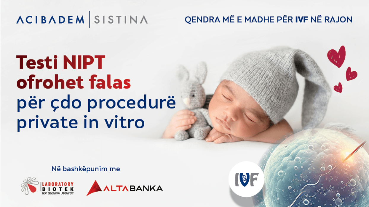 Testi NIPT ofrohet falas për çdo procedurë private "In vitro" në Acibadem Sistina Testi NIPT ofrohet falas për çdo procedurë private