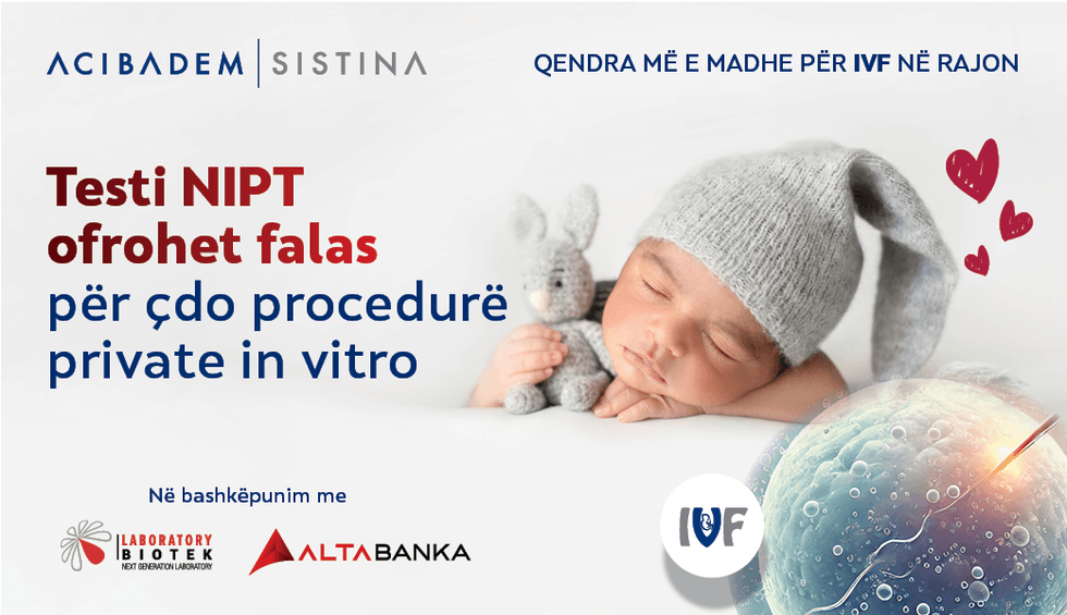 Testi NIPT ofrohet falas për çdo procedurë private “In vitro” në Acibadem Sistina