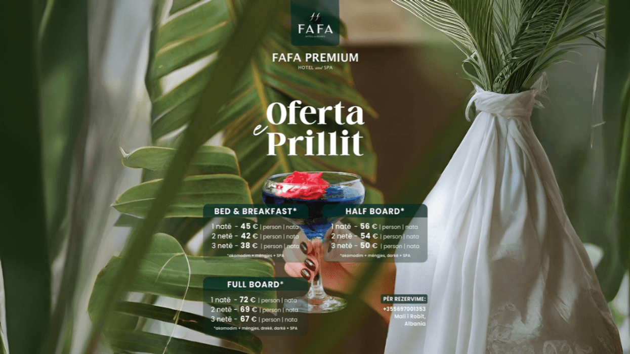 Ofertat e Prillit - Fafa Premium Hotel & Spa