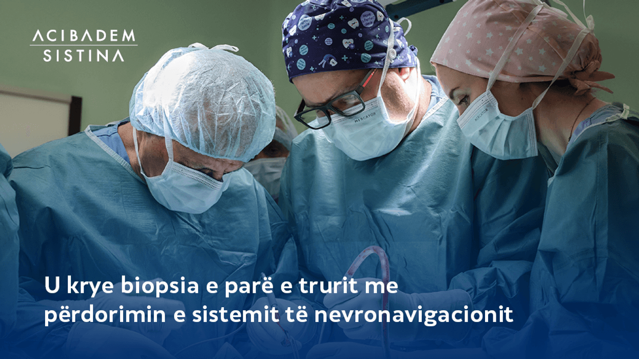 U krye me sukses biopsia e parë e trurit me përdorimin e sistemit të neuronavigacionit në “Acibadem Sistina”