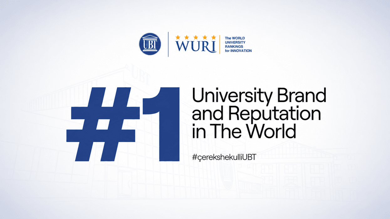 Historike: UBT, në 25-vjetorin e themelimit, renditet i pari në botë për reputacionin universitar në WURI 2026