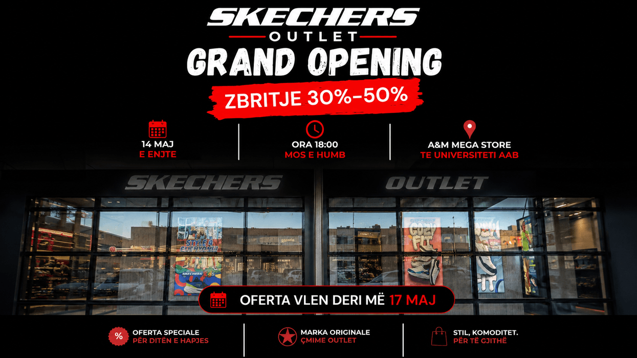 SKECHERS hap pikën e re outlet në Kosovë, ofron zbritje deri në 50%