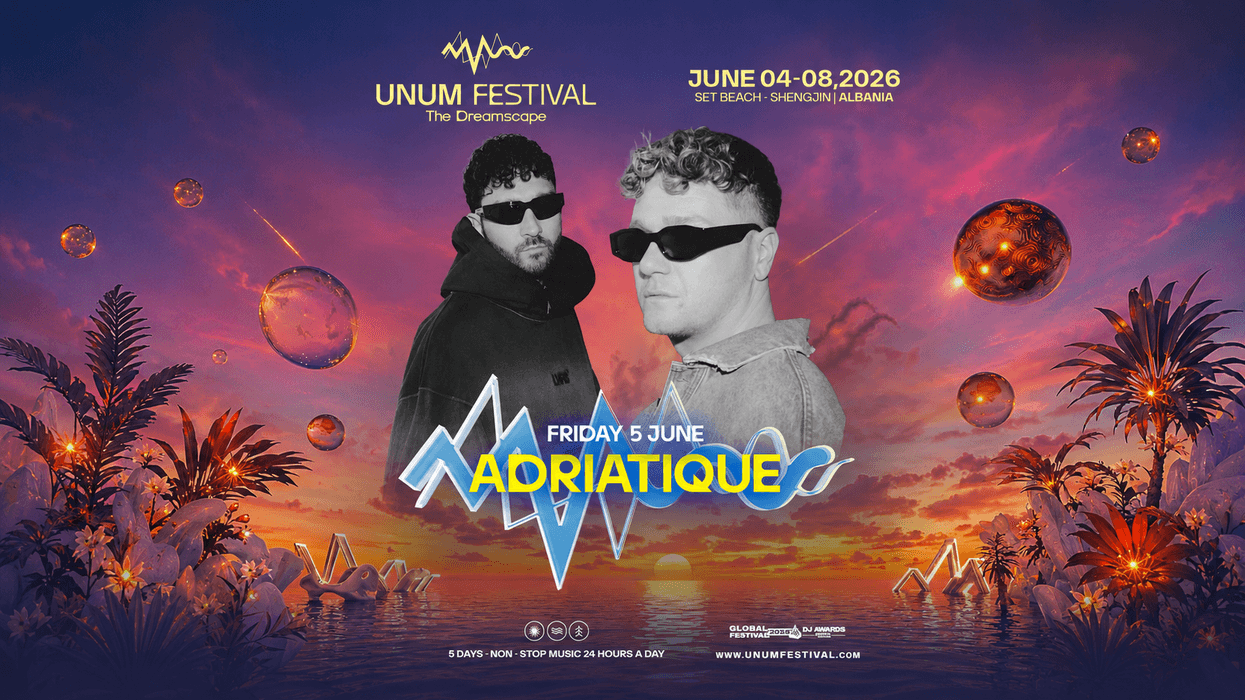 UNUM zbulon emrin e radhës: E premtja në Main Stage mbyllet me Adriatique