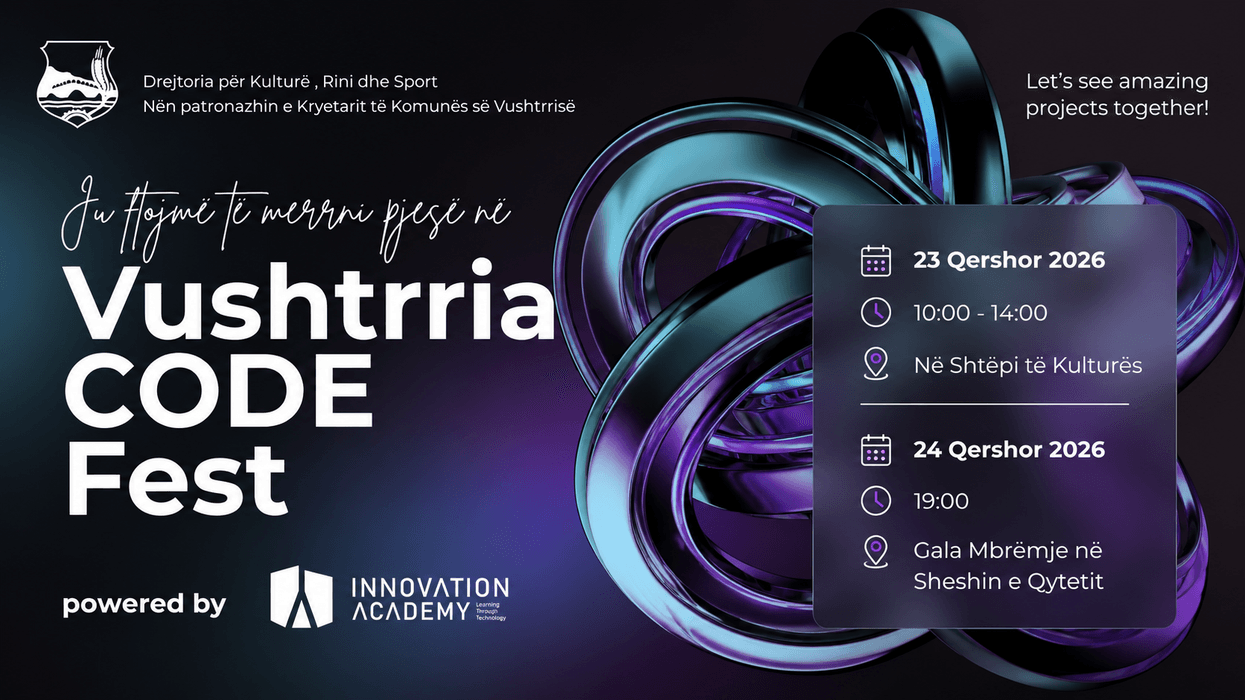 Robotikë, inteligjencë artificiale dhe programim - po vjen Vushtrria Code Fest 2026 Robotikë, inteligjencë artificiale dhe programim - po vjen Vushtrria Code Fest 2026