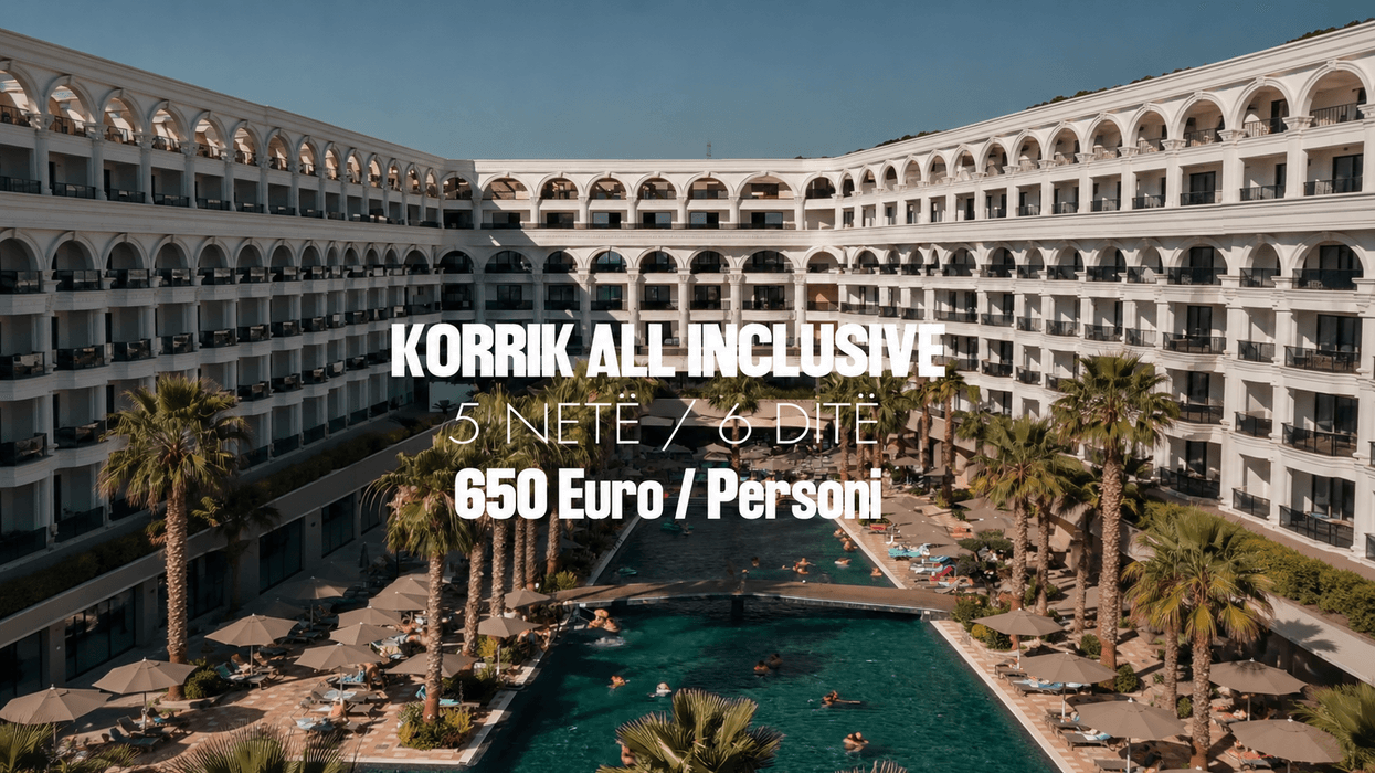 Korriku vjen me ofertë speciale all inclusive në Fafa Korriku vjen me ofertë speciale all inclusive në Fafa