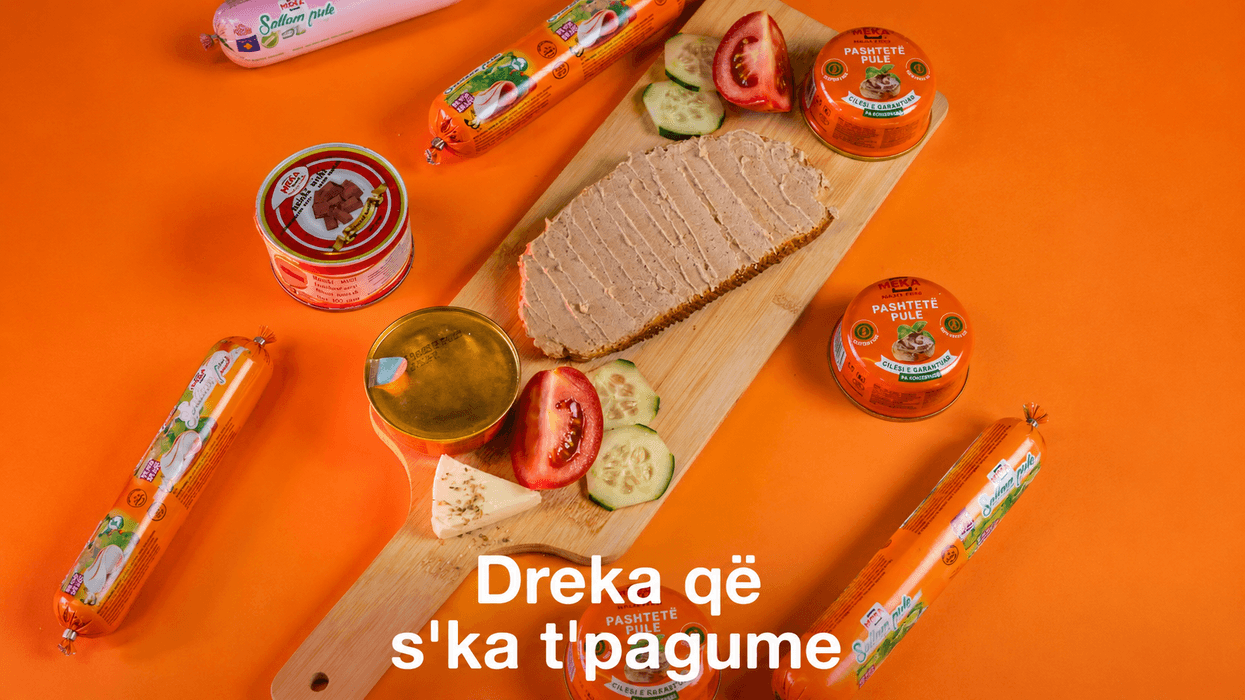 MEKA - për çdo shije MEKA - për çdo shije