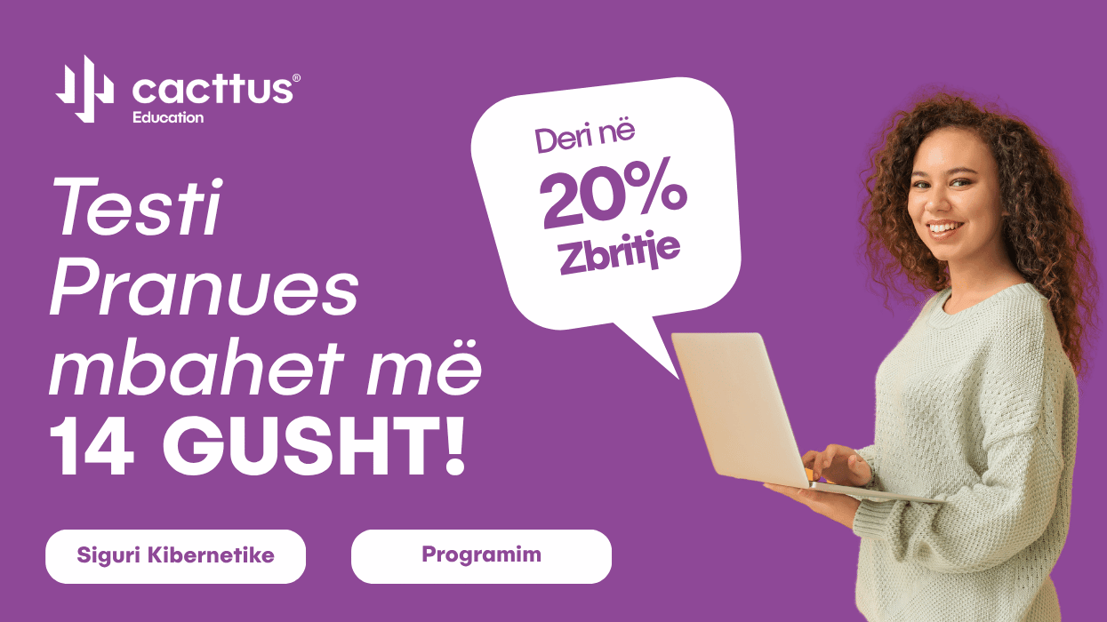 Afati i testit pranues në Cacttus Education mbahet më 14 gusht