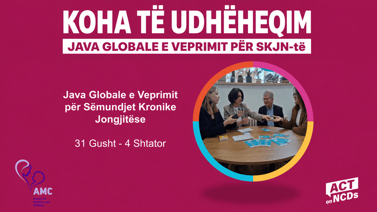 AMC i bashkohet Global Week for Action on NCDs AMC i bashkohet Global Week for Action on NCDs