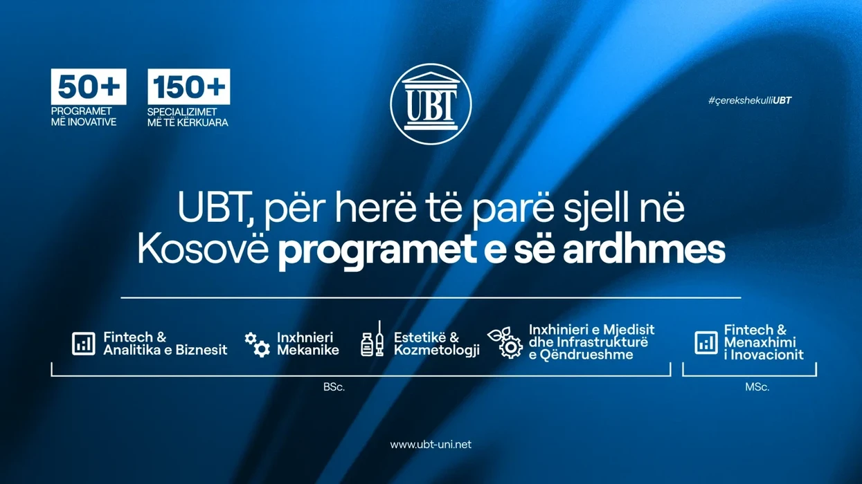 UBT, për herë të parë sjell në Kosovë programet e së ardhmes