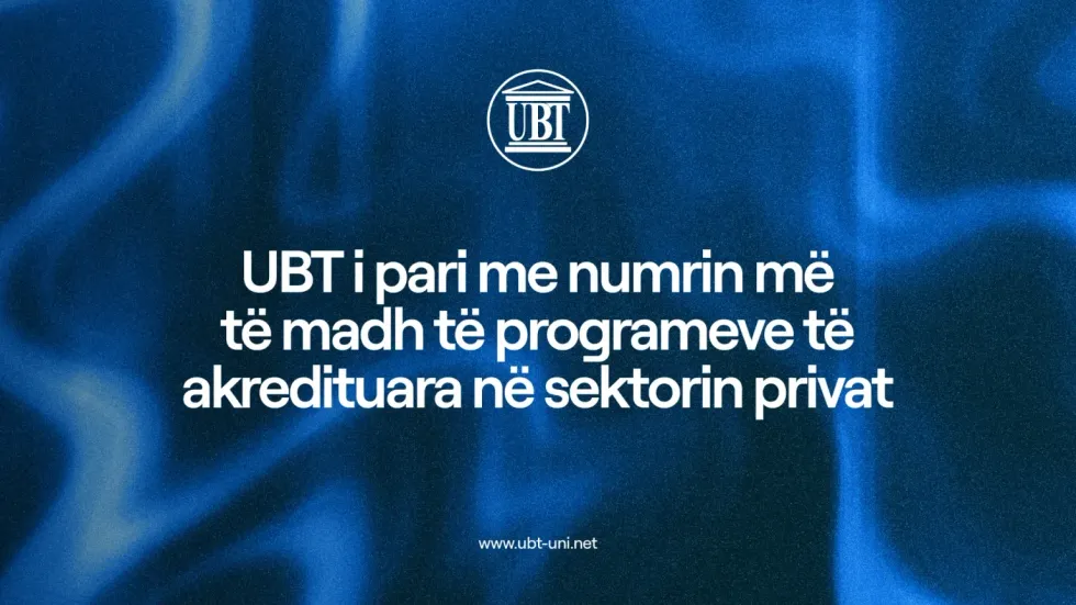 UBT i pari me numrin më të madh të programeve të akredituara në sektorin privat