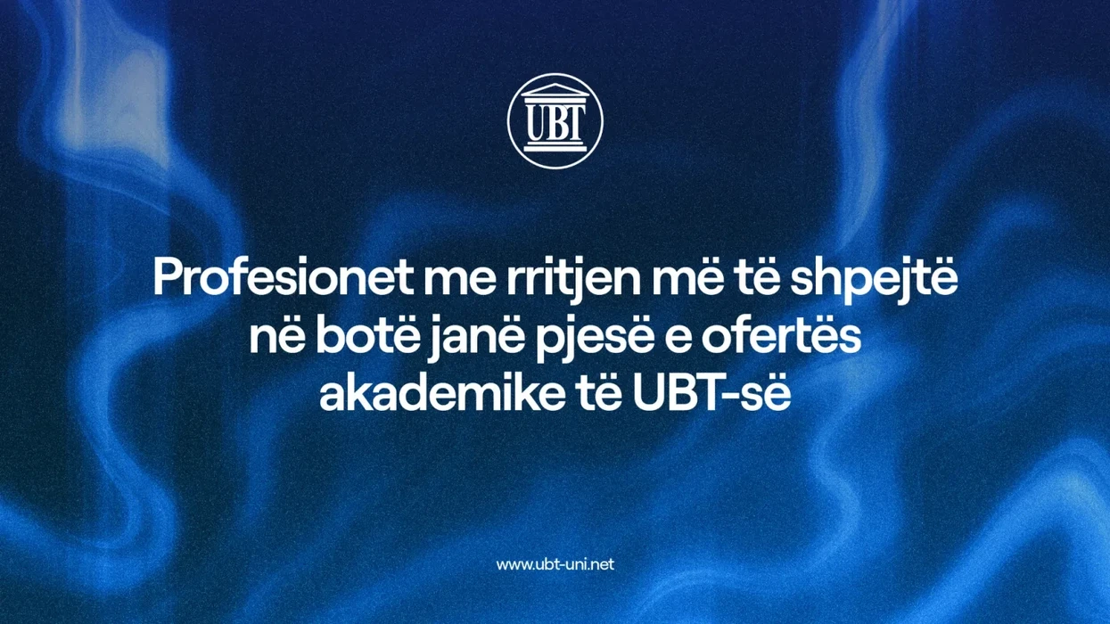 Profesionet me rritjen më të shpejtë në botë janë pjesë e ofertës akademike të UBT-së
