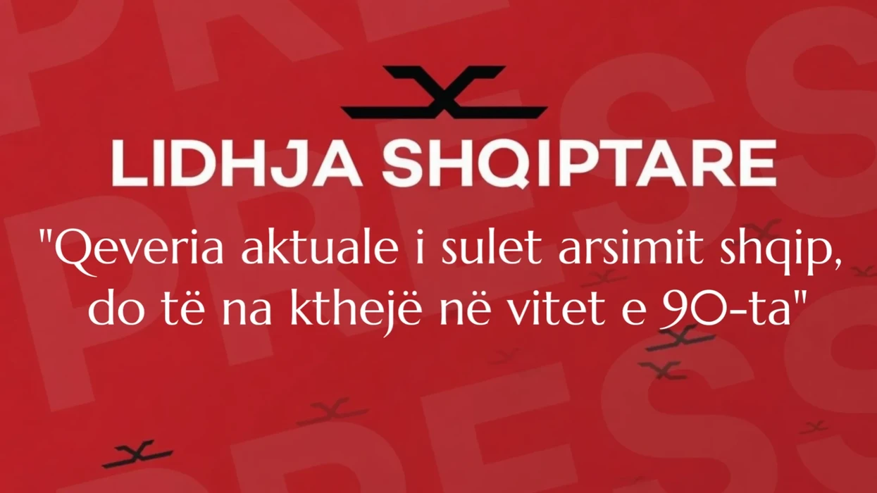 Lidhja Shqiptare: Qeveria aktuale i sulet arsimit shqip, do të na kthejë në vitet e 90-ta