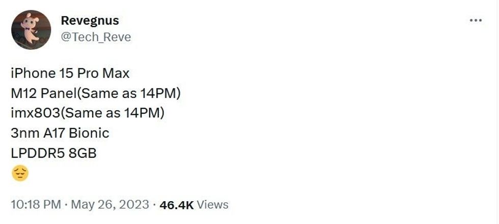 Tipster Revegnus tweets rumored iPhone 15 Pro Max specs - No changes rumored for Apple iPhone 15 Pro Max's OLED panel and 48MP image sensor
