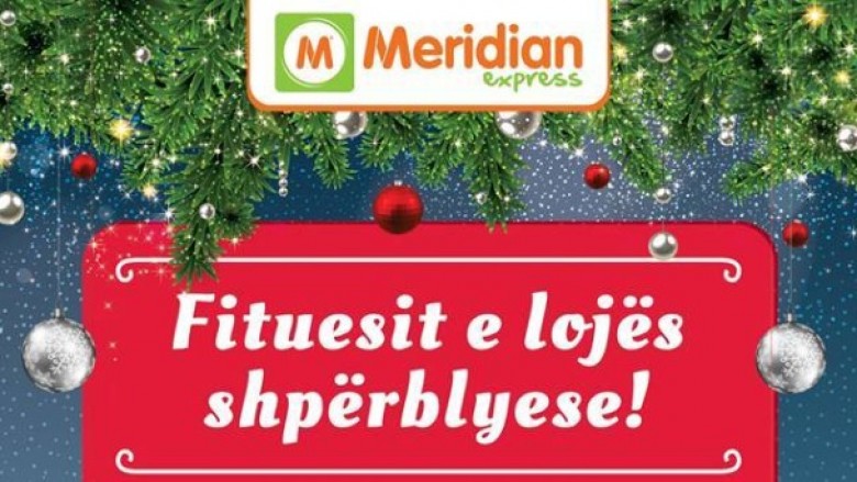 Ja fituesit e lojës shpërblyese nga Meridian Express