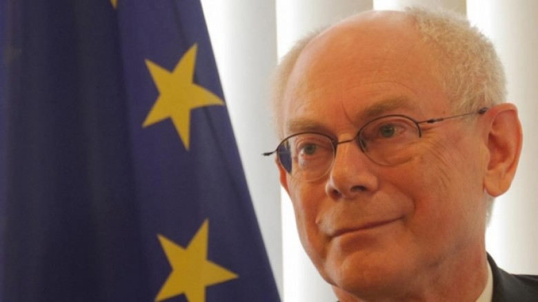 Van Rompuy: Pa anëtarësim në BE, mund të ketë luftë qytetare në territorin e ish-Jugosllavisë