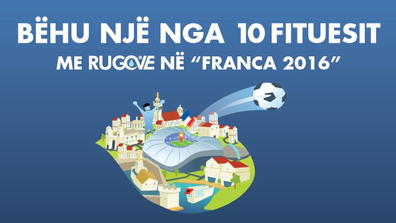 10 konsumatorë të Ujë Rugove do të do të përcjellin nga afër kombëtaren në Kampionatin Evropian “Franca’16”
