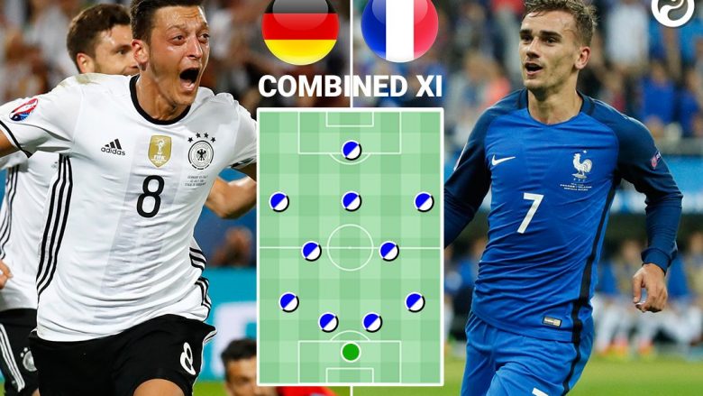 Ky është formacioni i kombinuar i super ndeshjes Gjermani-Francë (Foto)