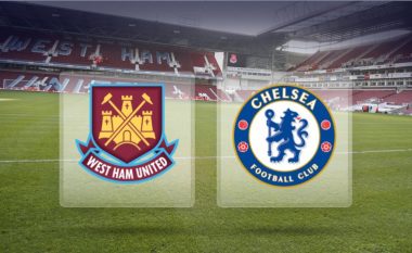 Formacionet zyrtare: Chelsea – West Ham United