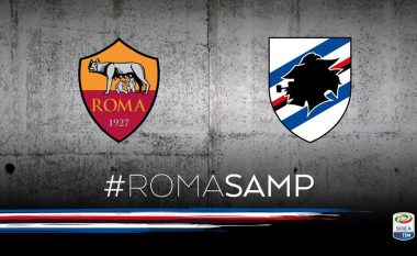 Formacionet zyrtare: Roma –Sampdoria