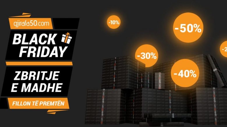 Realizoni dëshirat tuaja këtë të premte në Black Friday Gjirafa50.com