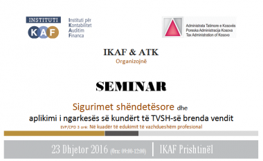 SEMINAR IKAF-ATK: Sigurimet shëndetësore dhe aplikimi i ngarkesës së kundërt të TVSH-së brenda vendit