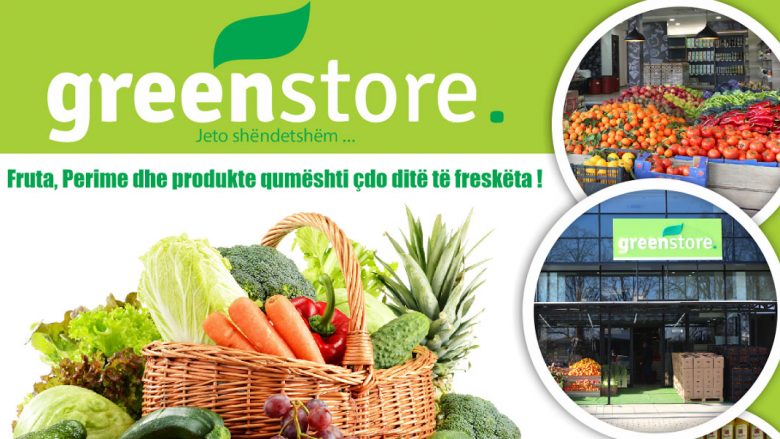 Jeto shëndetshëm me Green Store!