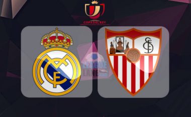 Real Madrid – Sevilla, formacionet zyrtare