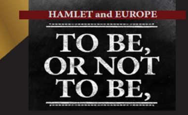 Simpozium ndërkombëtar “Hamleti dhe Evropa – Të jesh apo të mos jesh!”